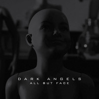 All But Face - Dark Angels