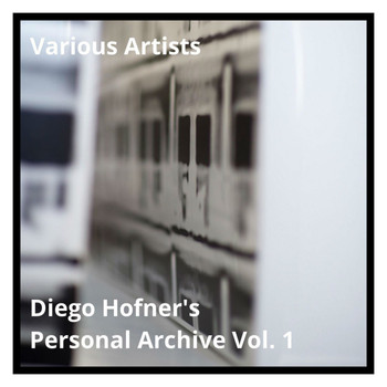 Various Artists - Diego Hofner's Personal Archive Vol. 1