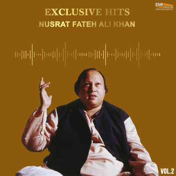 Nusrat Fateh Ali Khan - Exclusive Hits, Vol. 2