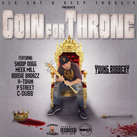 Young Robbery - Goin for Throne (Explicit)