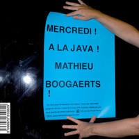 Mathieu Boogaerts - Mathieu Boogaerts ! En concert ! À la Java !