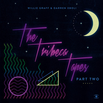 Willie Graff & Darren Eboli - The Tribeca Tapes, Pt. 2