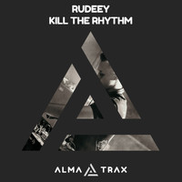 Rudeey - Kill The Rhythm