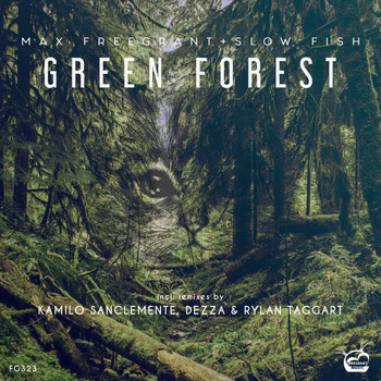 Max Freegrant & Slow Fish - Green Forest 2019