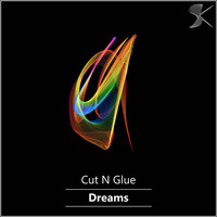 Cut N Glue - Dreams