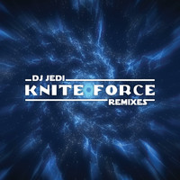 DJ Jedi - Kniteforce Remixes