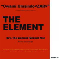 Owami Umsindo - The Element (Original Mix)