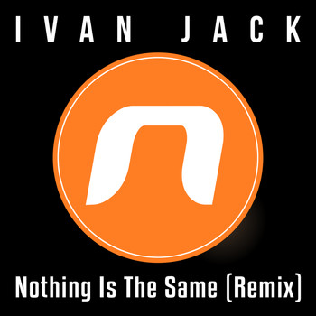 Ivan Jack - Nothing Is The Same