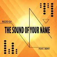Rizzo DJ - The Sound of Your Name