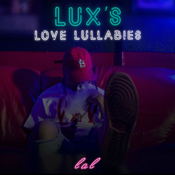 LAL - Lux's Love Lullabies (Explicit)