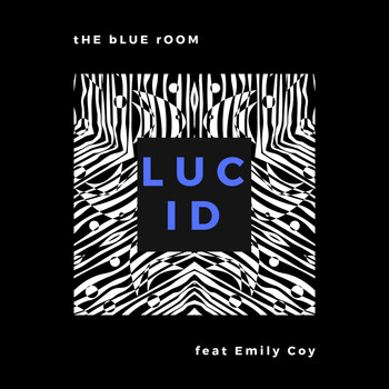 tHE bLUE rOOM feat. Emily Coy - Lucid