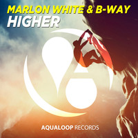 Marlon White, B-Way - Higher