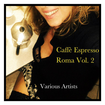 Various Artists - Caffè espresso Roma Vol. 2