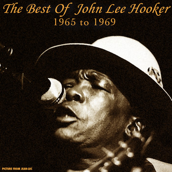 John Lee Hooker - The Best of John Lee Hooker (1965 to 1969)