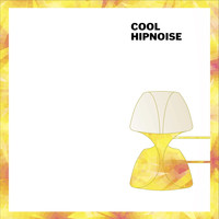 Cool Hipnoise - Exotica Pt. II And Other Versions