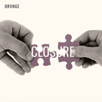 Orvnge - Closure
