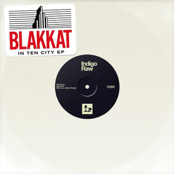 Blakkat featuring Horacio, Andre Buljat and Mirus - In Ten City (Original)