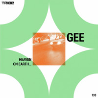 Gee - Heaven on Earth
