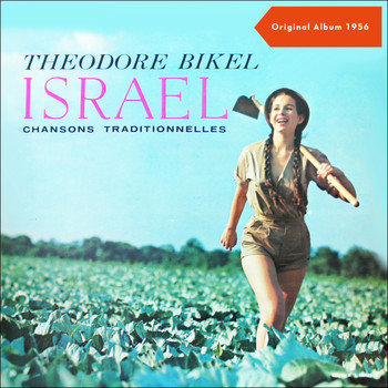 Theodore Bikel - Folk Songs Of Israel (Album of 1955)