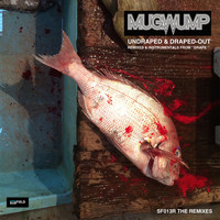 Mugwump - Undraped and Draped-Out (Remixes)