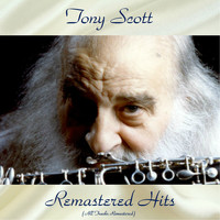 Tony Scott - Remastered Hits (All Tracks Remastered)