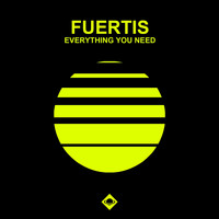 Fuertis - Everything You Need