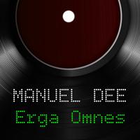 Manuel Dee - Erga Omnes