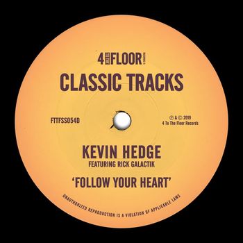 Kevin Hedge - Follow Your Heart (feat. Rick Galactik)