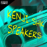 Kenji Shk - Speakers