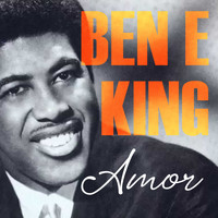 Ben E King - Amor
