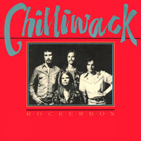 Chilliwack / - Rockerbox