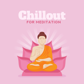 Zen - Chillout for Meditation - Ambient Music for Buddhist Meditation on Vacation, during Rest or Spare Time, a Modern Form of Meditation, Contemplation and Relaxation
