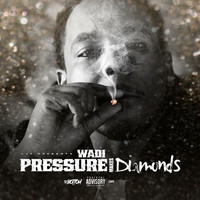 Wadi - Pressure Makes Diamonds (Explicit)