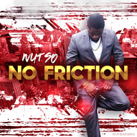 Nutso - No Friction