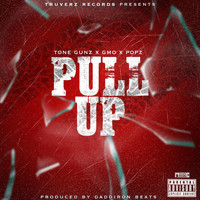 Tone Gunz - Pull Up (feat. Gmo & Popz) (Explicit)