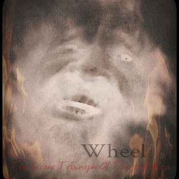 Wheel - The Serene Triumph of the Worthless (Explicit)