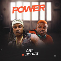 Gee4 - Power (feat. Jaypizzle)