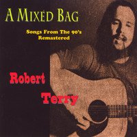 Robert Terry - A Mixed Bag
