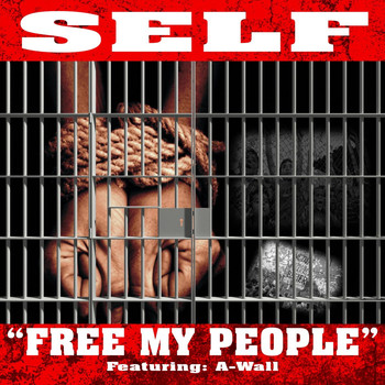 Self - Free My People (feat. Awall) (Explicit)