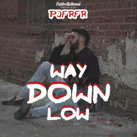 Pjfrfr - Way Down Low