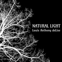 Louis Anthony deLise - Natural Light