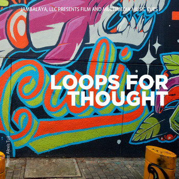 Lanardo Butler - Loops for Thought (Jambalaya LLC Presents Film and Multimedia Music Cues)