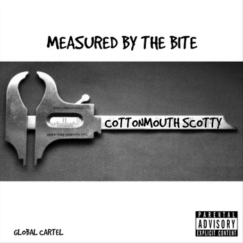Cottonmouth Scotty - Measured by the Bite (Explicit)