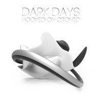 Hooked on Cronic - Dark Days