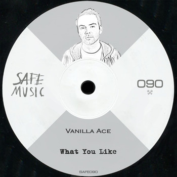 Vanilla Ace - What You Like EP