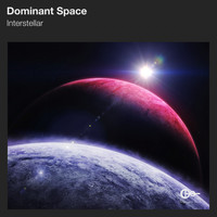 Dominant Space - Interstellar