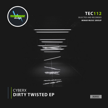 Cyberx - Dirty Twisted EP