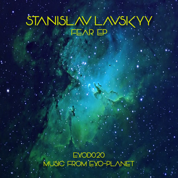 Stanislav Lavskyy - Fear EP