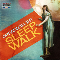 Dreadnaught - Sleepwalk