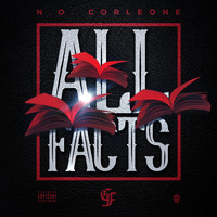 N.O. Corleone - All Facts (Explicit)
